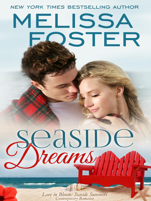 Title details for Seaside Dreams (Love in Bloom by Melissa Foster - Available